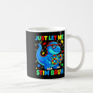 Taza De Café Dejadme estimular hermano dinosaurio conciencia de