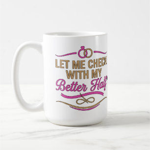 Taza De Café Déjame Consultar Con Mi Media Naranja Pareja Diver