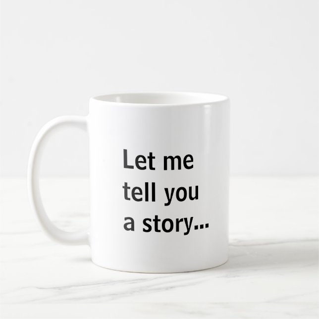 Taza De Café Déjame contarte una historia... (Izquierda)
