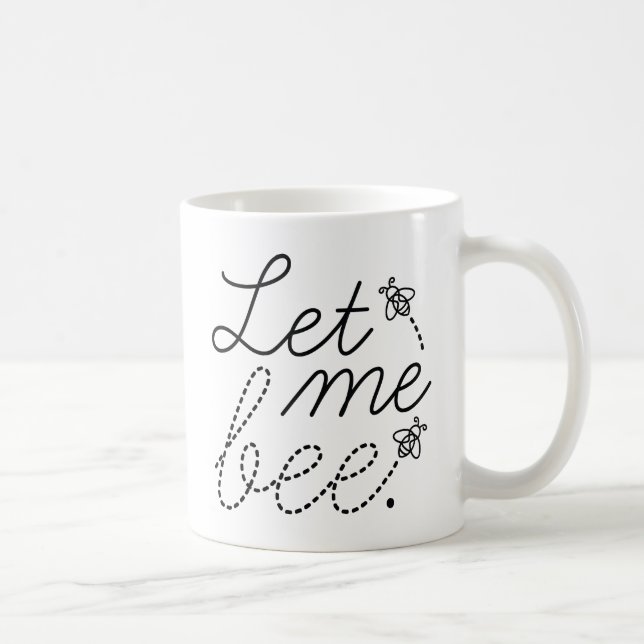Taza De Café Déjame Ser Abeja (Derecha)