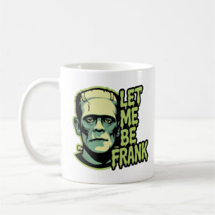 Taza De Café Déjame ser Frank