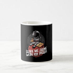 Taza De Café Déjame Solo Con Mi Pizza