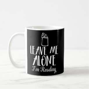 Taza De Café Déjame solo, estoy leyendo el libro sarcástico abi