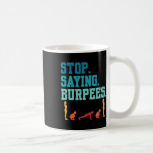 Taza De Café Dejar de decir que los burócratas ejercen el Chist