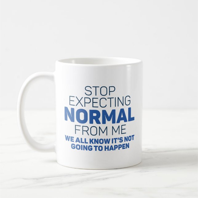 Taza De Café Dejar De Esperar Normal De Mí (Izquierda)