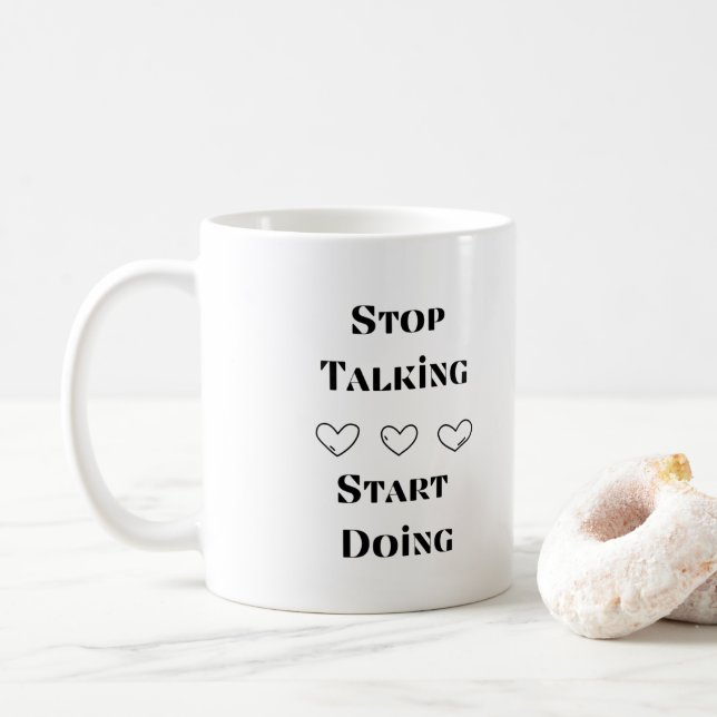 Taza De Café Dejar de hablar, empezar a hacer un (Con donut)
