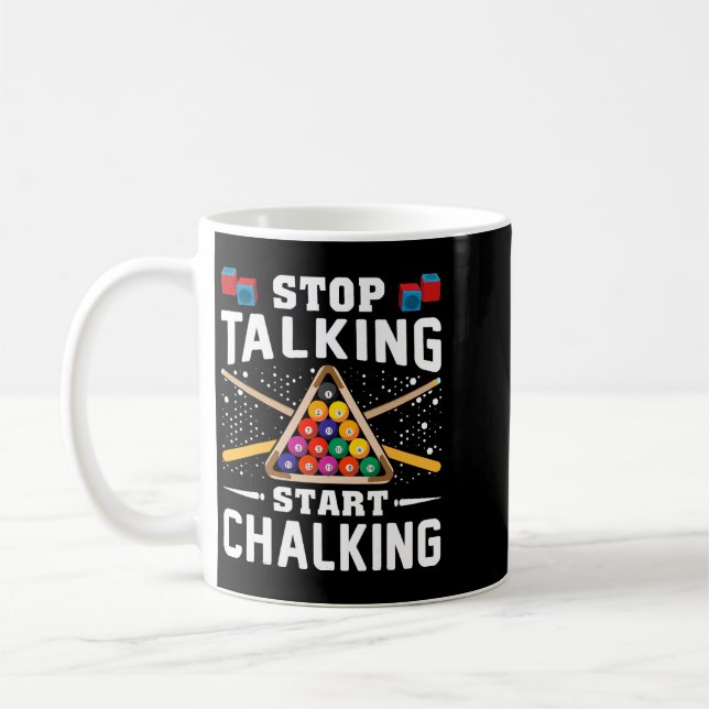 Taza De Café Dejar de hablar Iniciar Chalking Pool Billiards Pl (Izquierda)