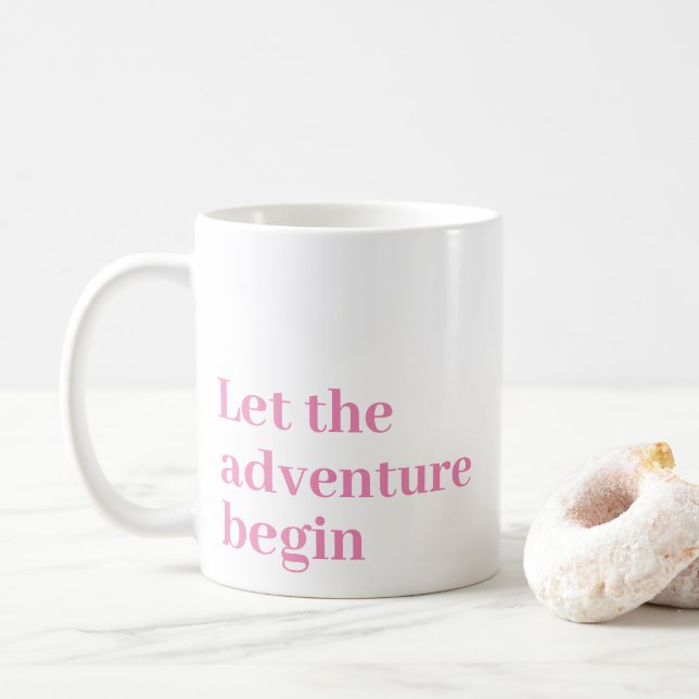 Taza De Café Dejar que la aventura comience Monograma guion ros (Con donut)