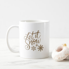Taza De Café Dejar que nieve café Mug
