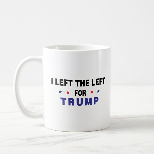 Taza De Café Dejé La Izquierda Por Trump (Izquierda)