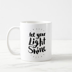 Taza De Café Deje su brillo ligero