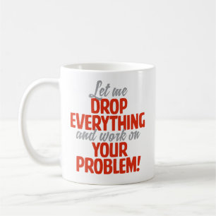 Taza De Café "Déjeme caer todo" divertido