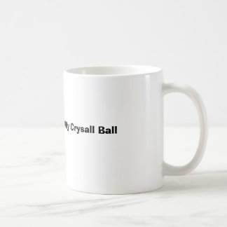 Taza De Café Déjeme consultar mi bola de Crysall