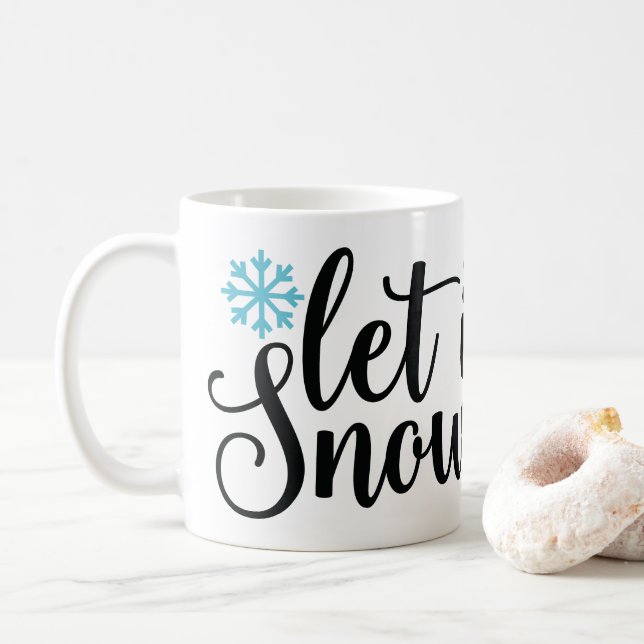 Taza De Café Dejemos que nieve, invierno y nieve aplanen el caf (Con donut)