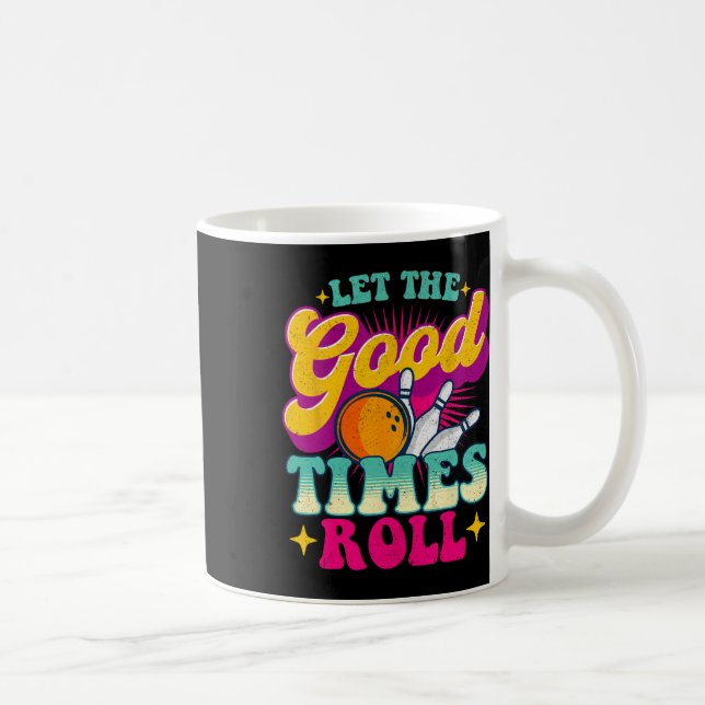 Taza De Café Dejemos Que Pasen Los Buenos Tiempos - Bowling Bow (Derecha)