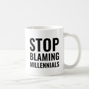 Taza De Café Dejen de Culpar a los Millennials