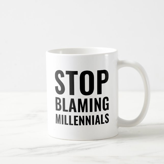 Taza De Café Dejen de Culpar a los Millennials (Derecha)