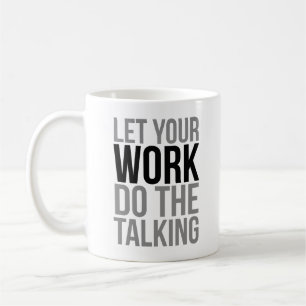 Taza De Café Dejen Que Su Trabajo Haga La Charla