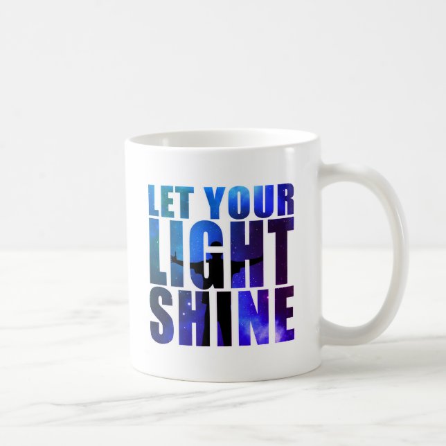 TAZA DE CAFÉ DEJEN QUE TU LUZ BRILLE. (Derecha)