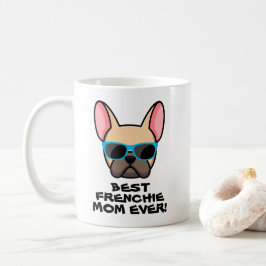Taza de café del Día de la Madre Mejor Frenchie Ma