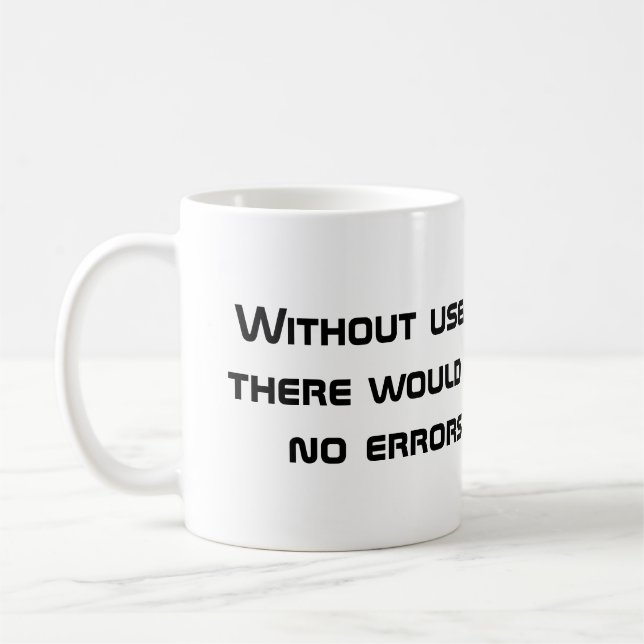 Taza de café del error del usuario (Izquierda)