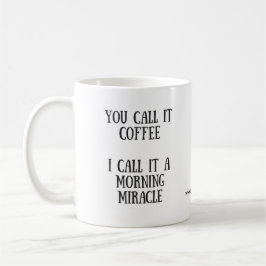 TAZA DE CAFÉ DEL MILAGRO DE LA MAÑANA