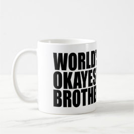 TAZA DE CAFÉ DEL OKAYEST BROTHER DEL MUNDO