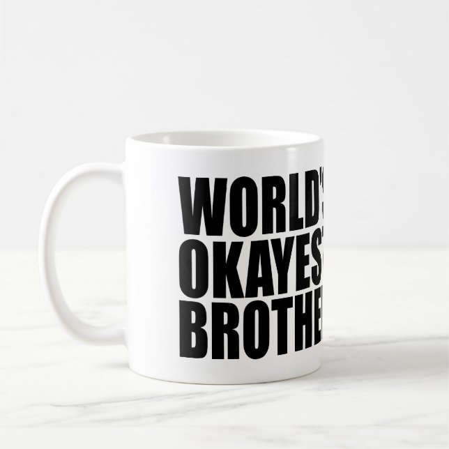 TAZA DE CAFÉ DEL OKAYEST BROTHER DEL MUNDO (Izquierda)