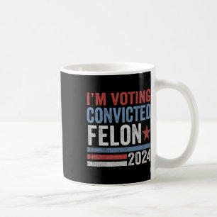 Taza De Café Delincuente convicto 2024 30 