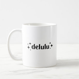 Taza De Café Delulu