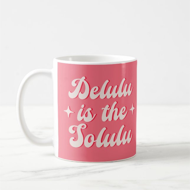 Taza De Café Delulu Es El Solulu (Izquierda)