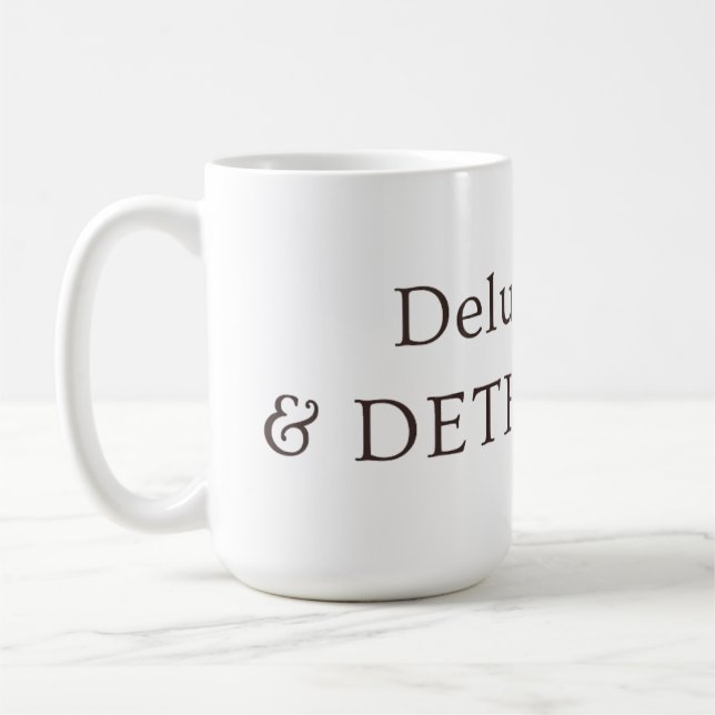 Taza De Café Delusional & Determined Aesthetic Neutral Mug (Izquierda)