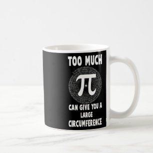 Taza De Café Demasiada Maestría En Matemáticas De Ciencia Pi Da