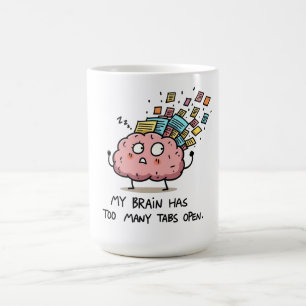 Taza De Café Demasiadas Pestañas Abiertas – Camiseta Divertida