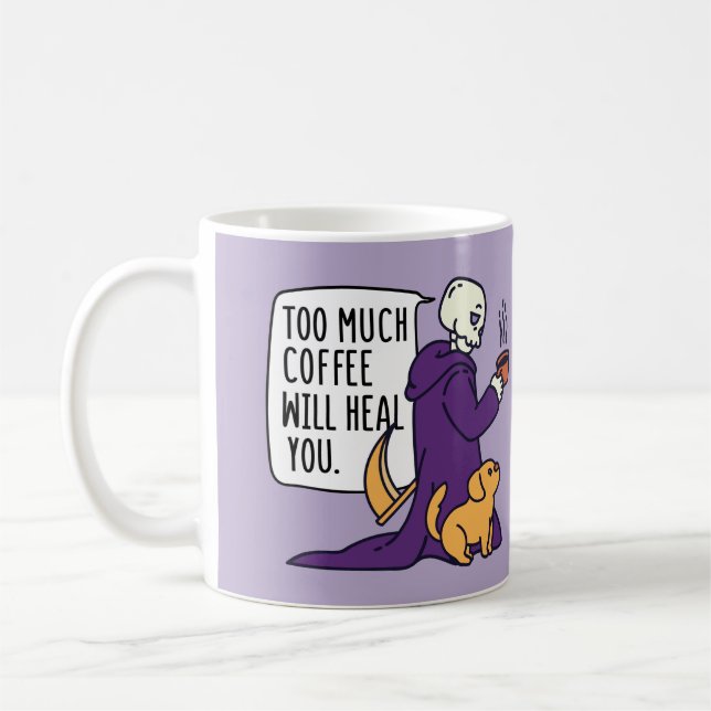 TAZA DE CAFÉ DEMASIADO CAFÉ TE SALTARÁ, BEBIDA DE REAPER GRIM (Izquierda)