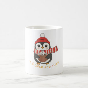 Taza De Café Demasiado frío para esto