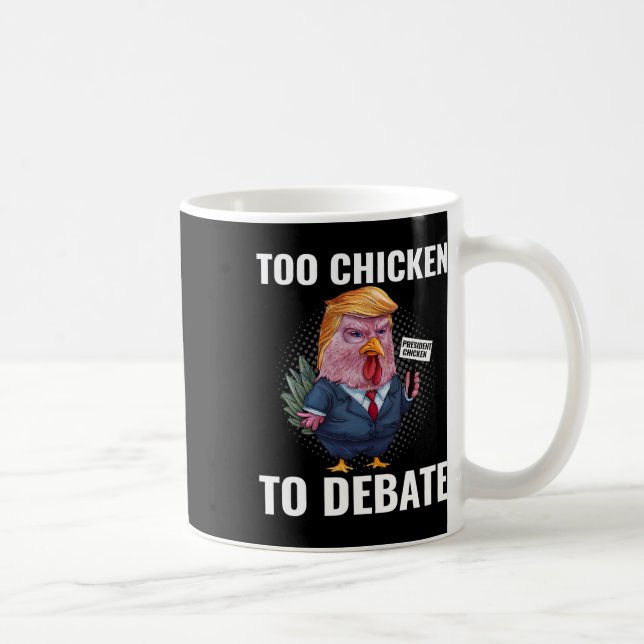 Taza De Café Demasiado gallina para debatir sobre Kamala Harris (Derecha)