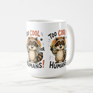 Taza De Café Demasiado genial para humanos Mapache Retro Vintag
