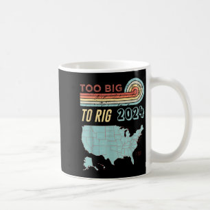 Taza De Café Demasiado grande como para decir que Trump 2024 es