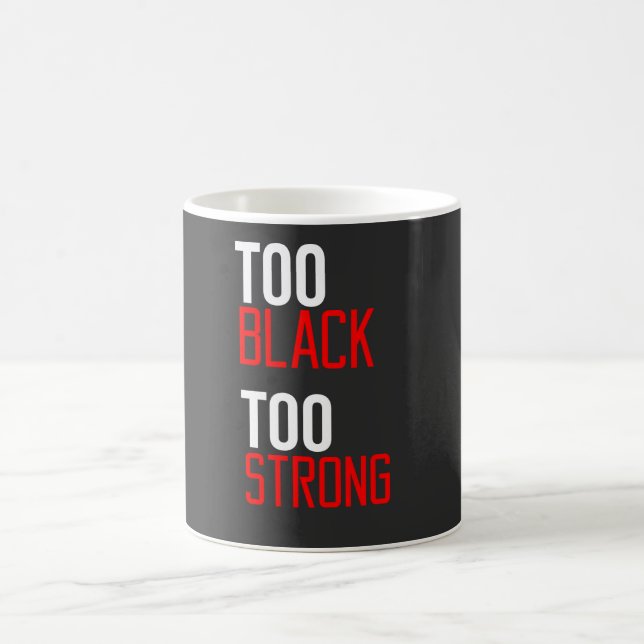Taza De Café Demasiado negro y demasiado fuerte (Centro)