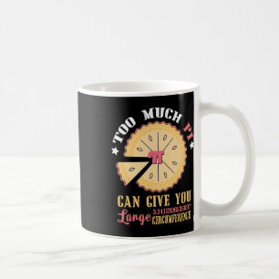 Taza De Café Demasiado Pi Puede Dar Una Gran Circunferencia Gra