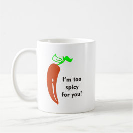 Taza De Café Demasiado Picante