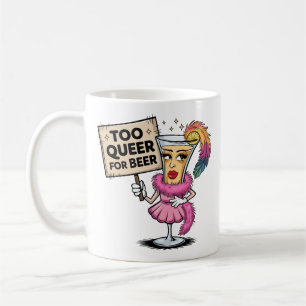Taza De Café "Demasiado raro para la cerveza" cóctel Glass - Fu