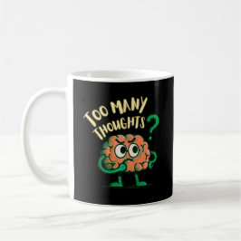 Taza De Café Demasiados Pensamientos Caricatura Cerebro Diverti