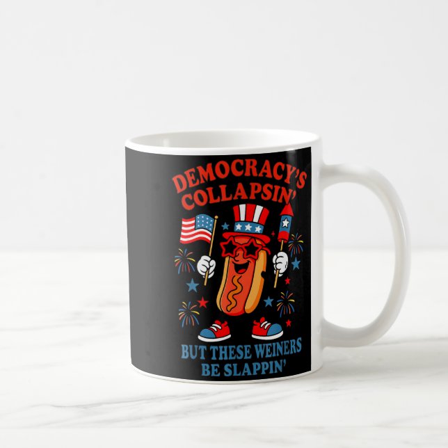 Taza De Café Democracy's collapsing funny hot dog 4th july Demo (Derecha)