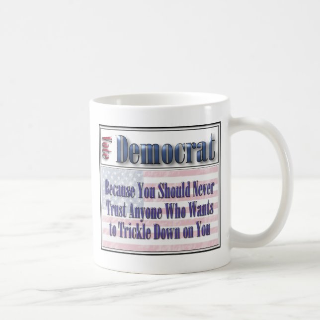 Taza De Café Democratic divertidos gotean abajo (Derecha)
