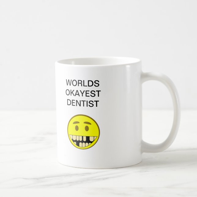 Taza De Café Dentista de Okayest de los mundos (Derecha)