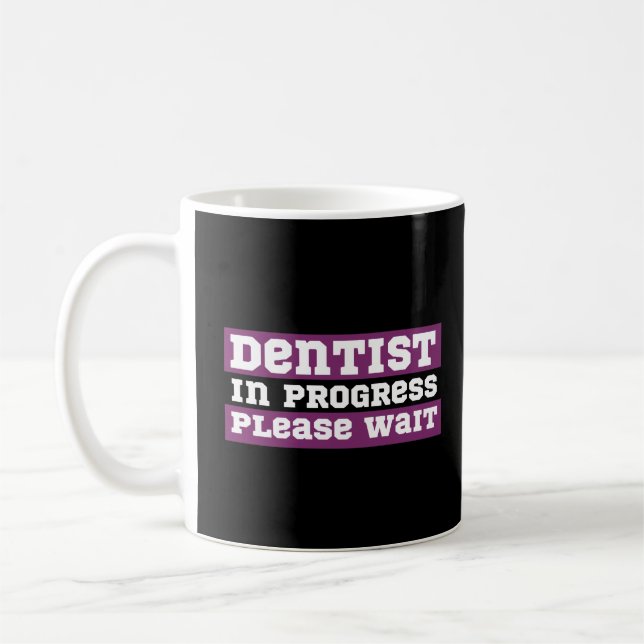 Taza De Café dentista en curso, por favor, espere (Izquierda)