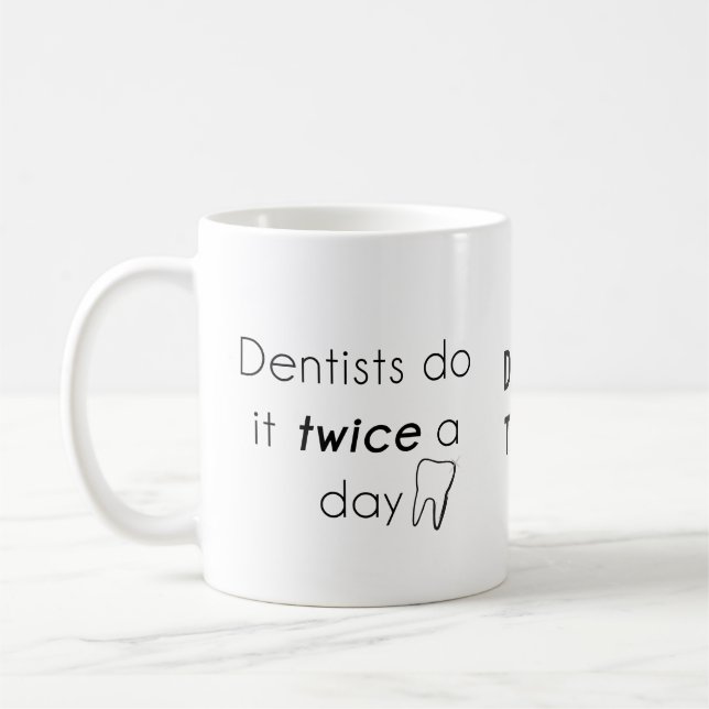 Taza De Café ¡Dentista, hazlo! (Izquierda)