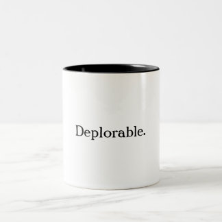 Taza de café deplorable